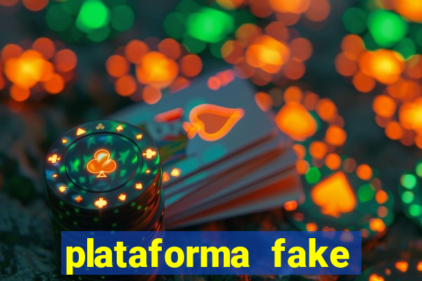 plataforma fake para jogar