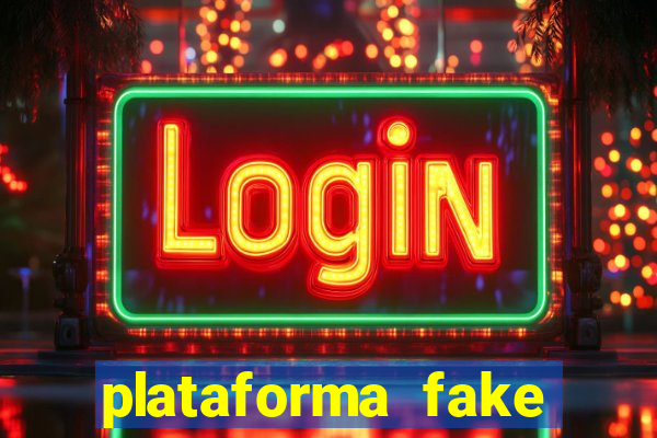 plataforma fake para jogar