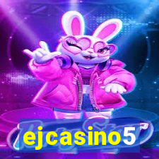 ejcasino5