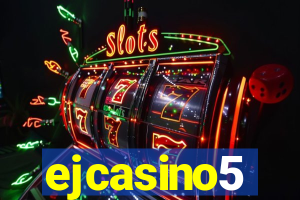 ejcasino5