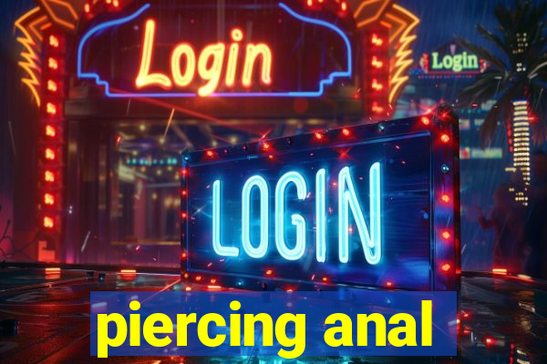 piercing anal