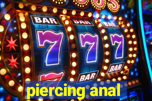 piercing anal