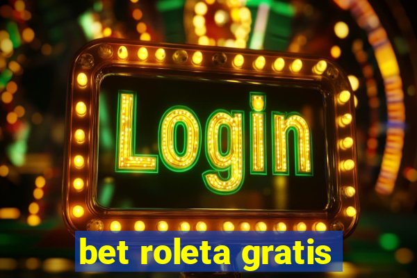 bet roleta gratis