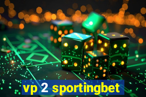 vp 2 sportingbet