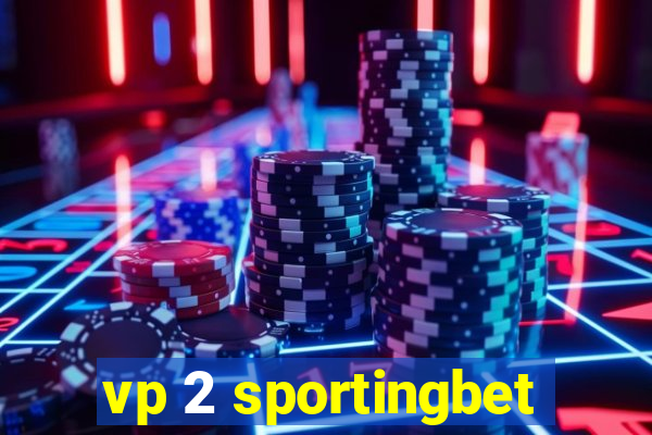 vp 2 sportingbet