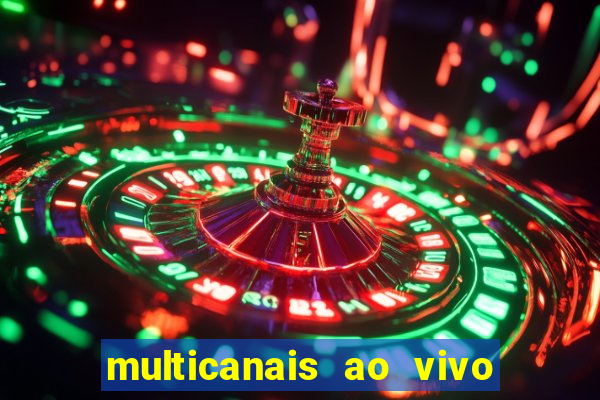 multicanais ao vivo jogo do flamengo