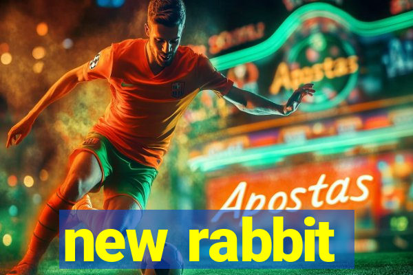 new rabbit