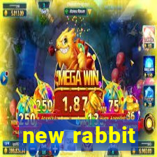 new rabbit