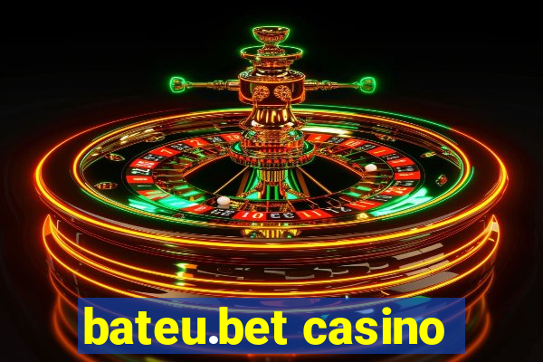 bateu.bet casino