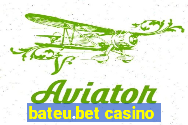 bateu.bet casino