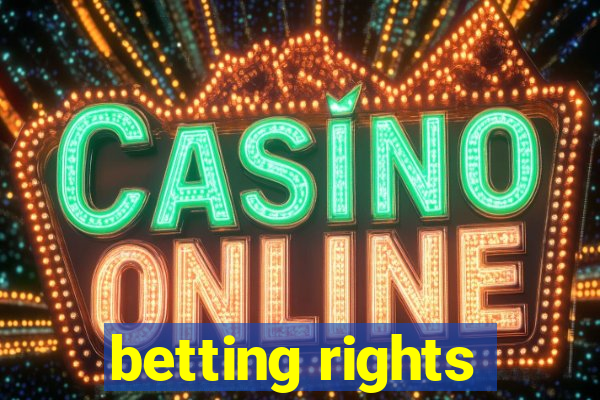 betting rights