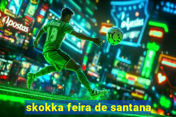 skokka feira de santana