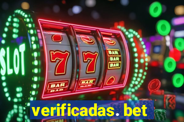 verificadas. bet