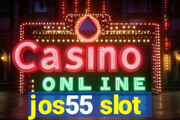 jos55 slot