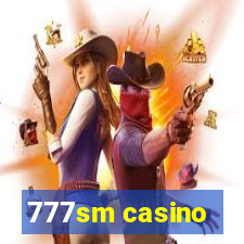 777sm casino