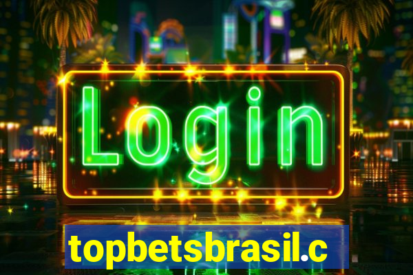 topbetsbrasil.com