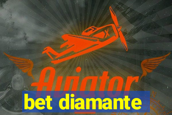 bet diamante