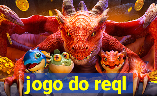 jogo do reql