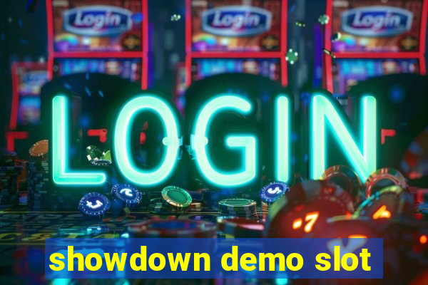 showdown demo slot