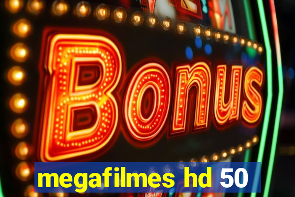 megafilmes hd 50