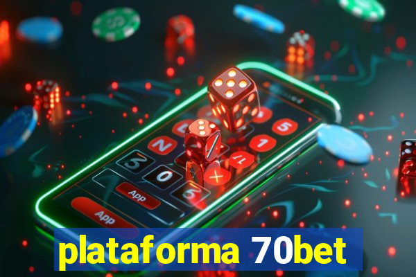 plataforma 70bet