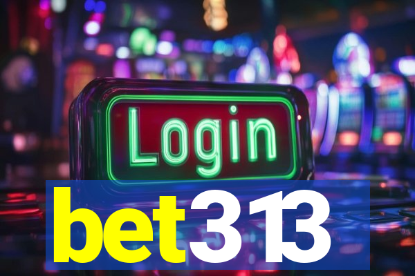 bet313