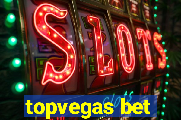 topvegas bet