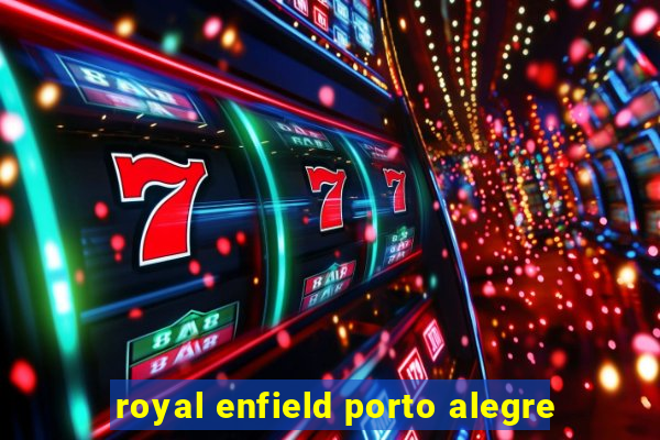 royal enfield porto alegre