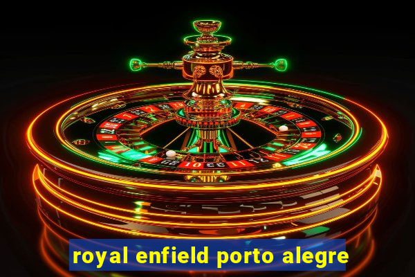 royal enfield porto alegre