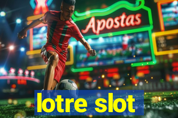 lotre slot