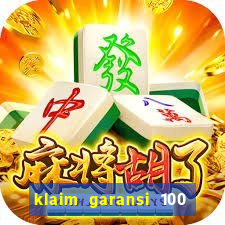 klaim garansi 100 slot garansi uang kembali