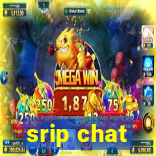 srip chat