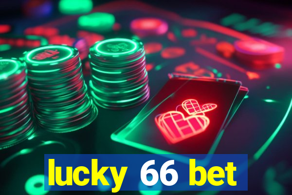 lucky 66 bet