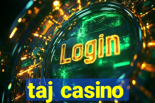 taj casino