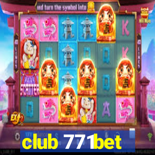 club 771bet