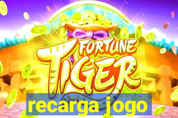 recarga jogo