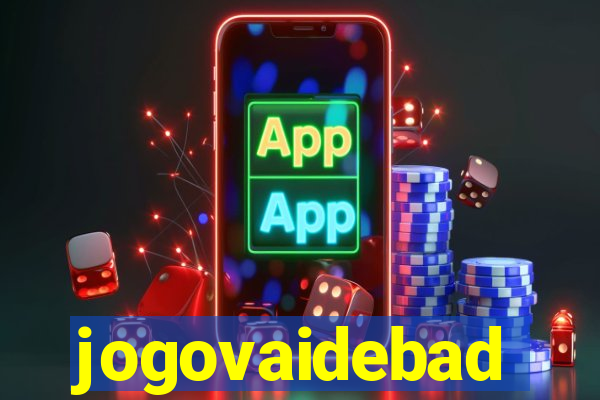 jogovaidebad