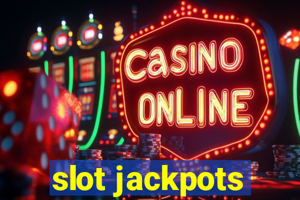 slot jackpots