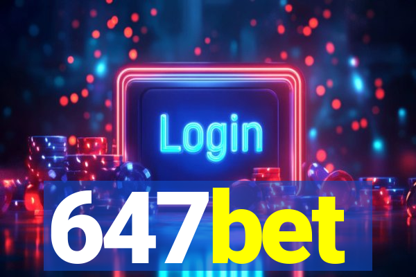 647bet