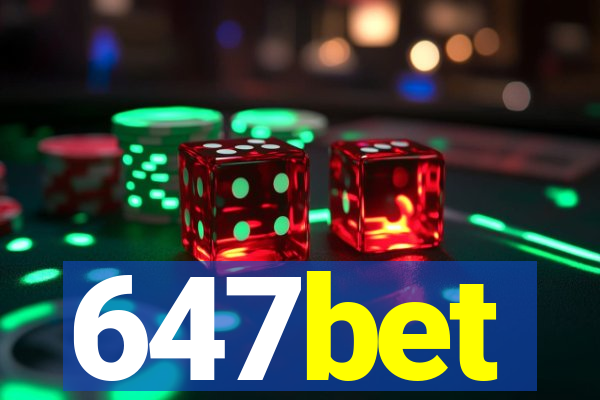 647bet