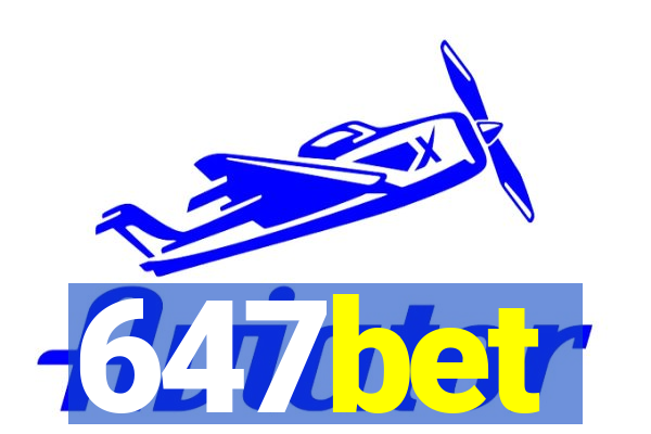 647bet