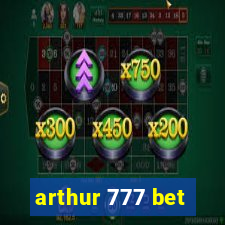 arthur 777 bet