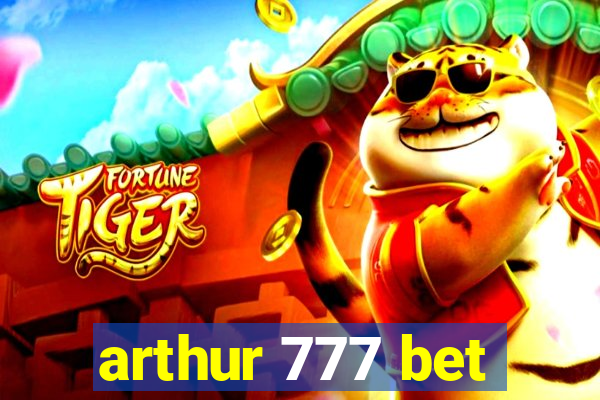 arthur 777 bet