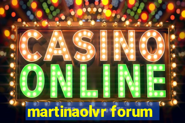 martinaolvr forum