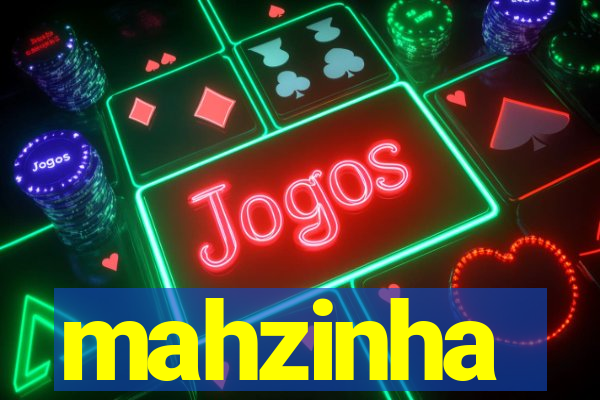 mahzinha