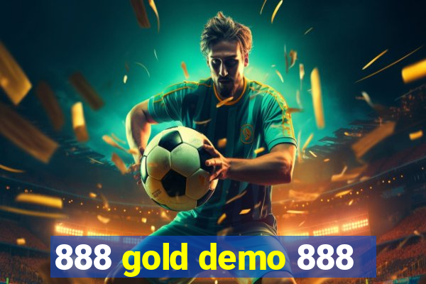 888 gold demo 888