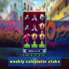 weekly calculator stake