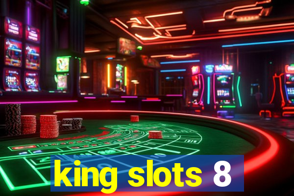 king slots 8