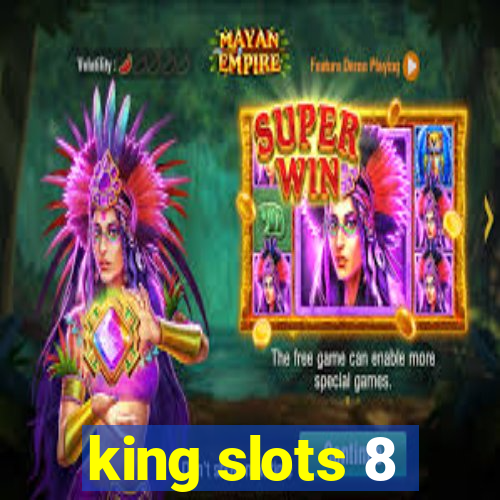 king slots 8