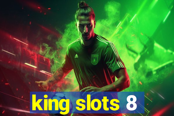 king slots 8